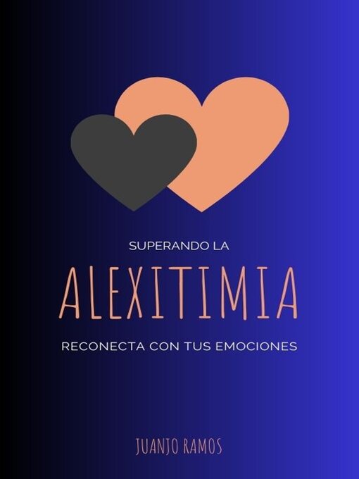 Title details for Superando la alexitimia by Juanjo Ramos - Available